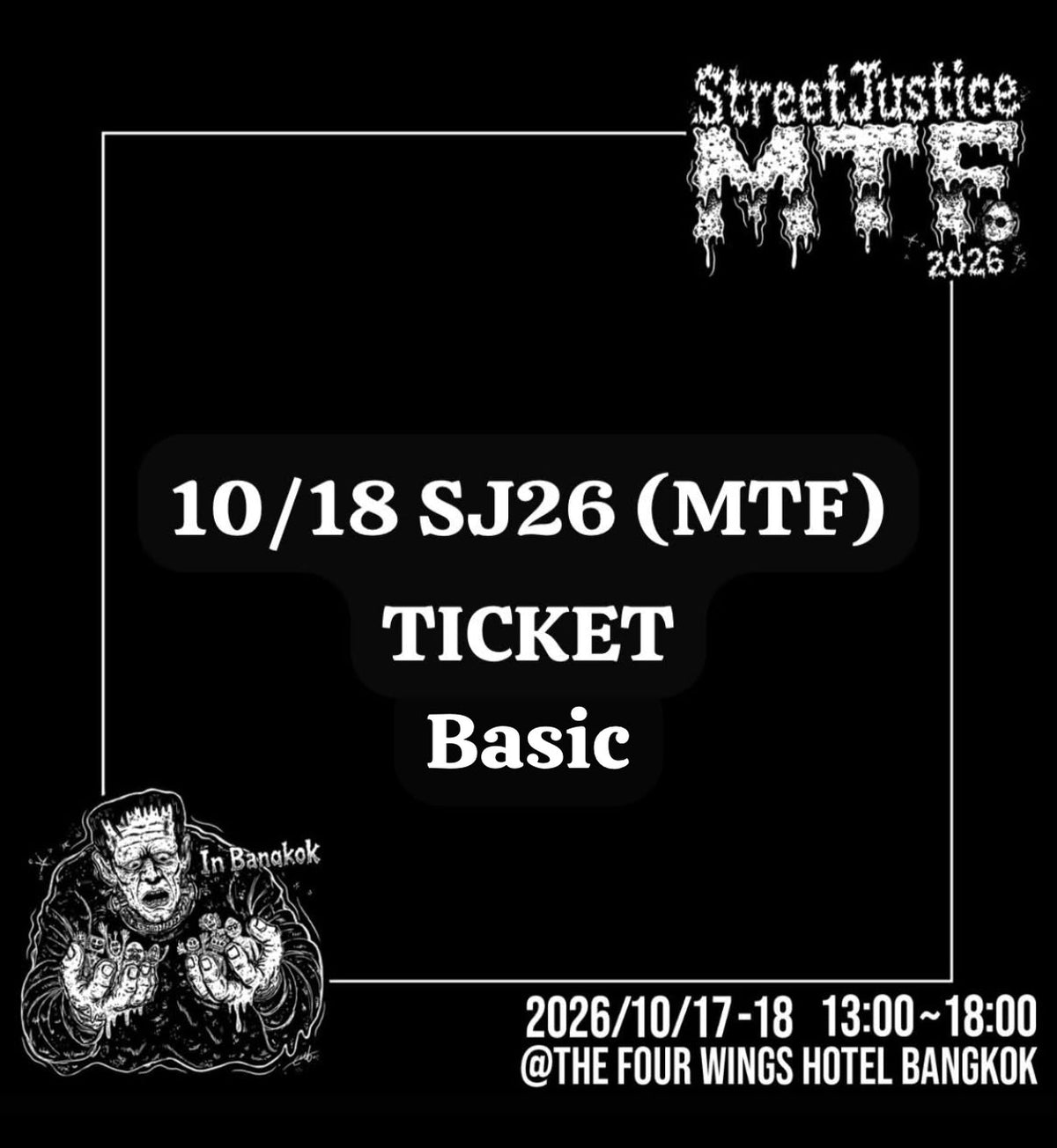 10/18 Basic Ticket “Street Justice 2026” in Bangkok