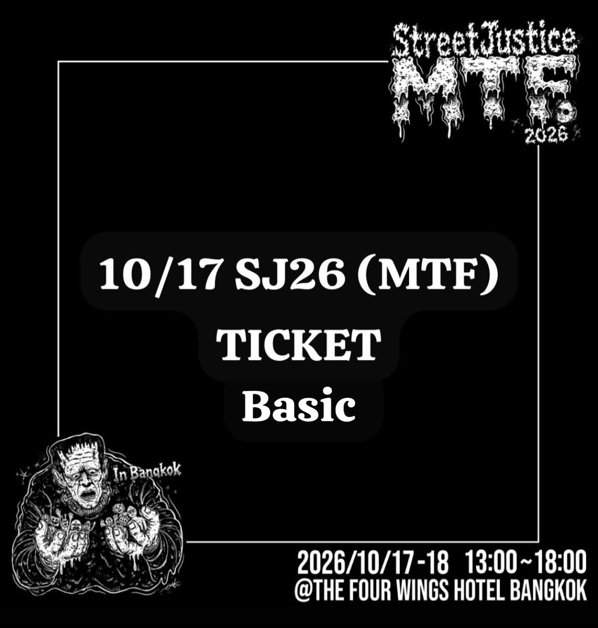 10/17 Basic Ticket  “Street Justice 2026” in Bangkok